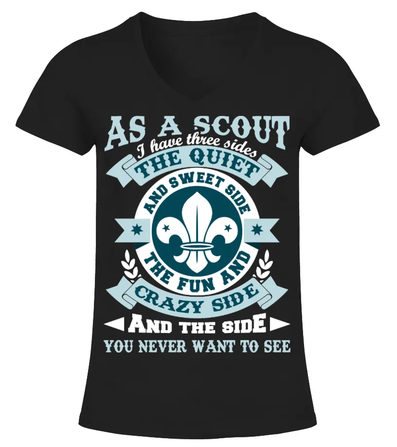 AS A SCOUT  I HAVE THREE SIDES CAMISETA CUELLO PICO MUJER