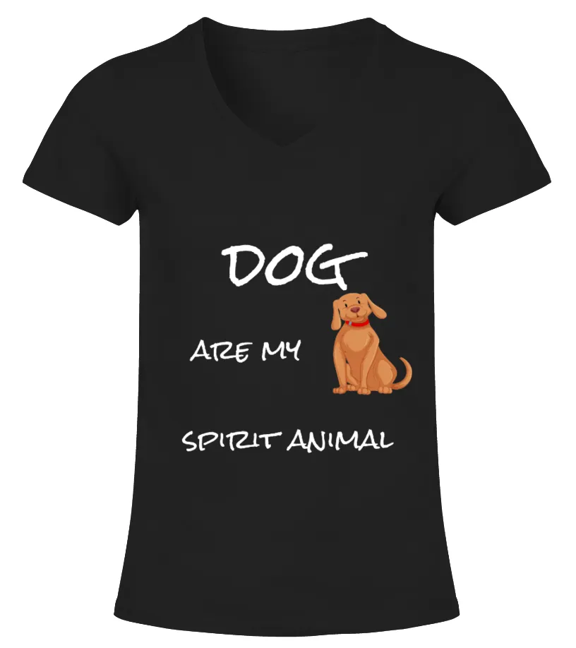 DOG ARE MY SPIRIT ANIMAL T CAMISETA CUELLO PICO MUJER