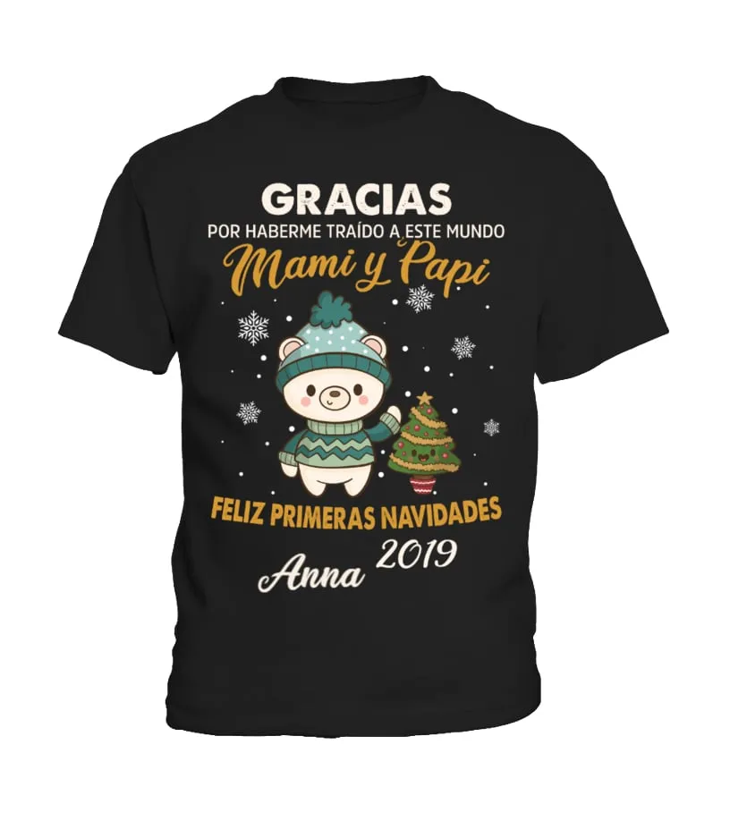 Gracias por haberme traído a este mundo Mami y Papi, Feliz primeras Navidades 2… Camiseta niño