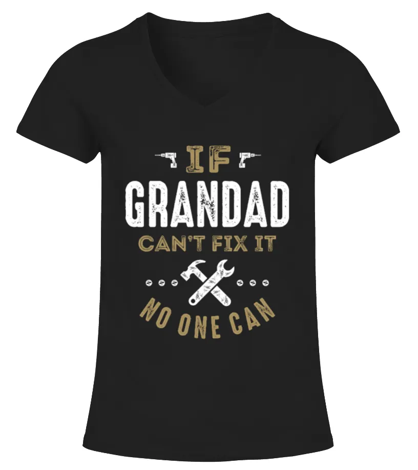 Grandad Can Fix It Father Day T Shirt Camiseta cuello pico Mujer