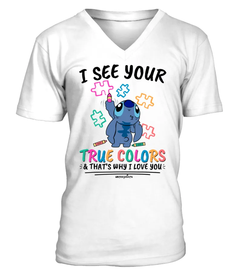 I See Your True Colors And That's Why I Love You Camiseta cuello en V Unisex