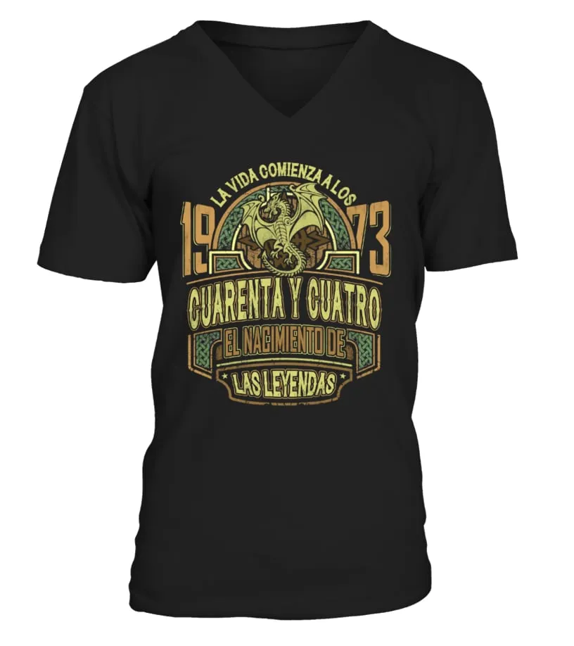 La vida comienza a los 1973 cuarenta y cuatro, el nacimiento de las leyendas Camiseta cuello en V Unisex