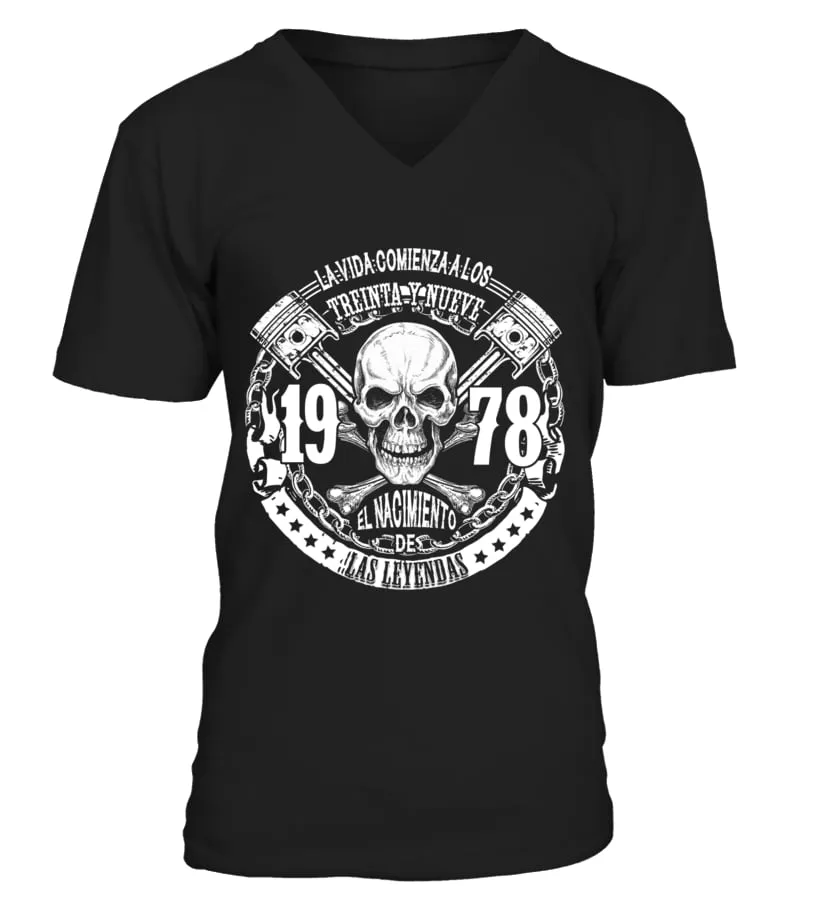 La vida comienza a los treinta y nueve 1978 el nacimiento de las leyendas Camiseta cuello en V Unisex