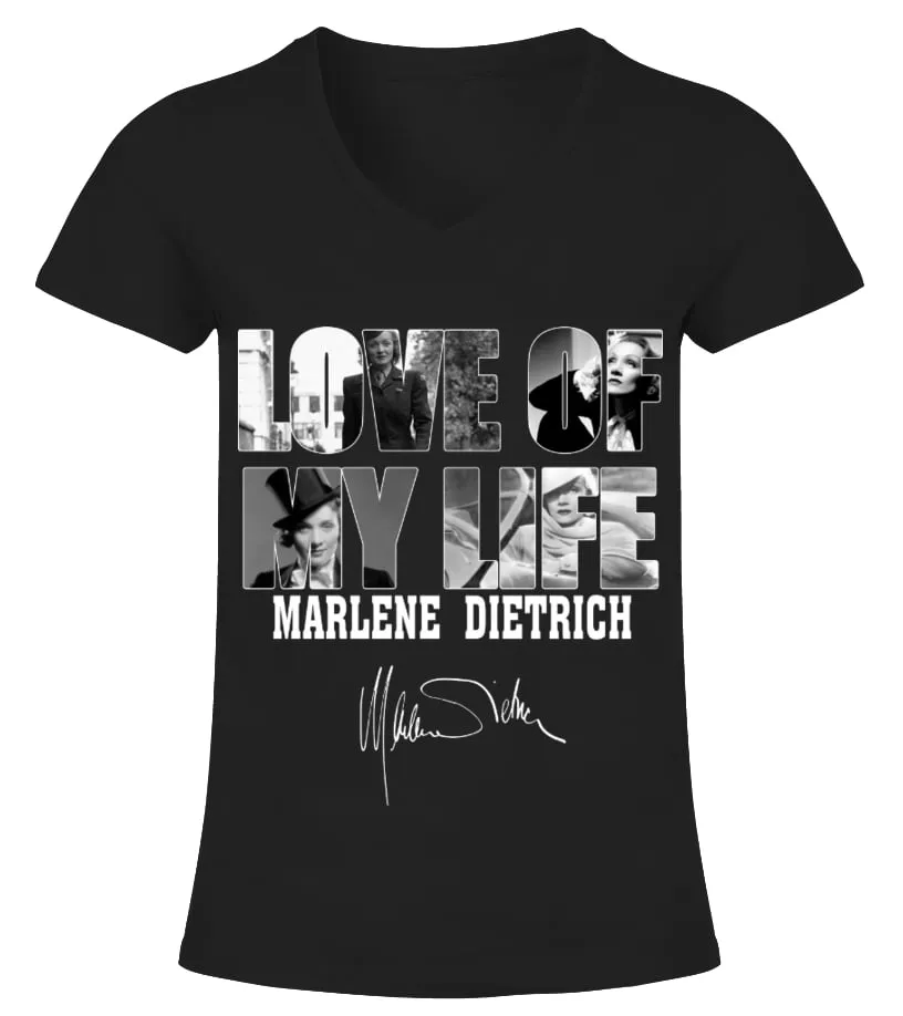 LOVE OF MY LIFE  MARLENE DIETRICH CAMISETA CUELLO PICO MUJER