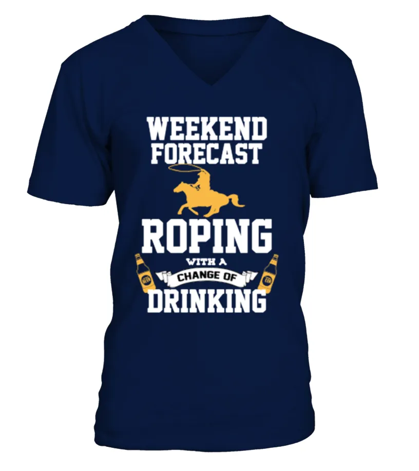 [T SHIRT]5ROPING WITH A CHANCE OF DRINK CAMISETA CUELLO EN V UNISEX